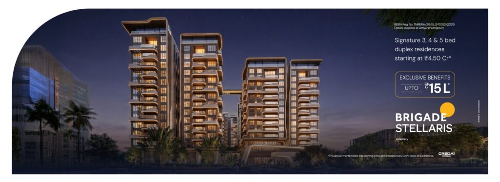 Brigade Stellaris Velachery Chennai luxury 3, 4 and 5 BHK residences from Rs 4.49 Cr