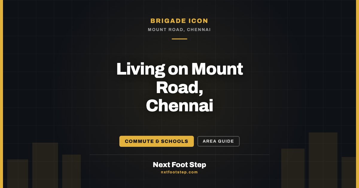 Living on Mount Road Chennai: The Buyer’s Guide for 2026